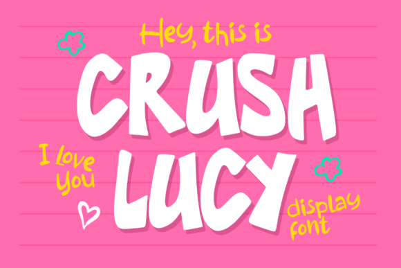 Crush Lucy: The Friendly Display Font Worth Trying