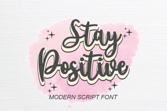 Stay Positive Font – Uplifting Script Typography